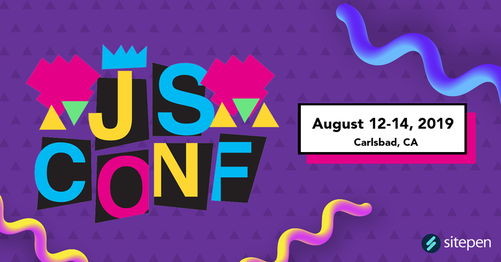 JS Conf logo with text August 12-14, 2019 Carlsbad, CA